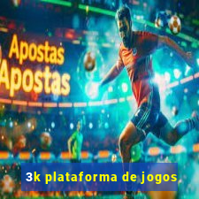 3k plataforma de jogos